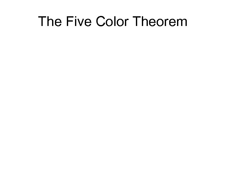 The Five Color Theorem 
