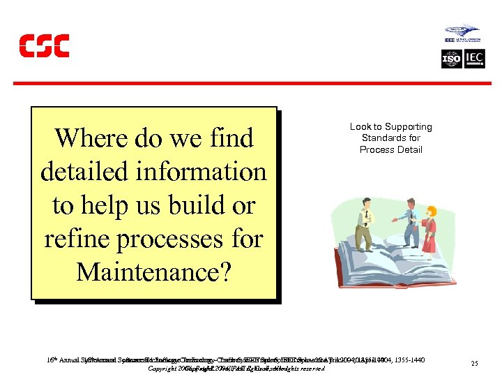 Where do we find detailed information to help us build or refine processes for