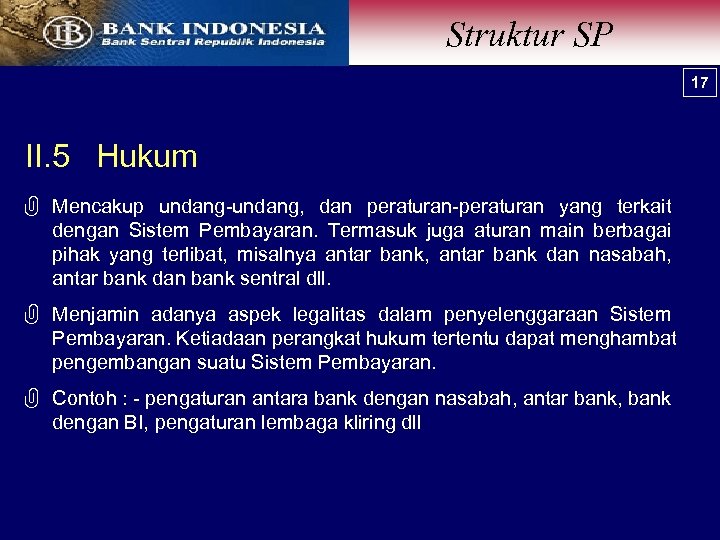 Struktur SP 17 II. 5 Hukum G Mencakup undang-undang, dan peraturan-peraturan yang terkait dengan