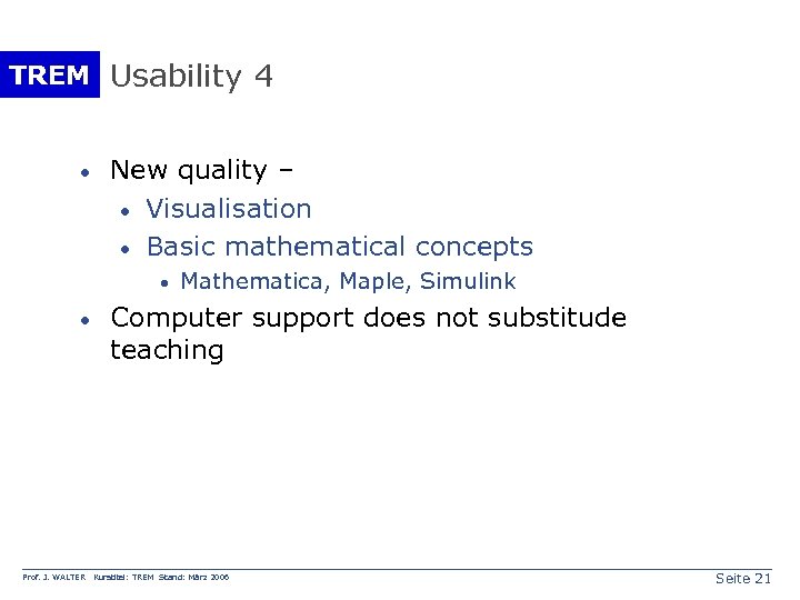 TREM Usability 4 · New quality – · Visualisation · Basic mathematical concepts ·