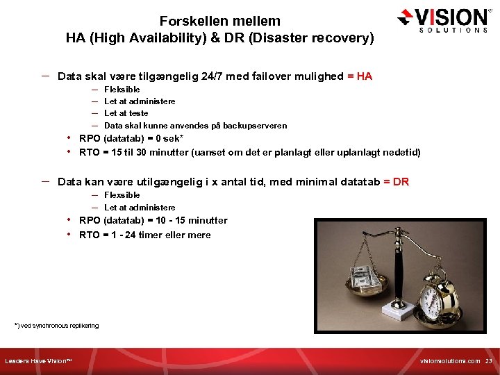 Forskellen mellem HA (High Availability) & DR (Disaster recovery) – Data skal være tilgængelig