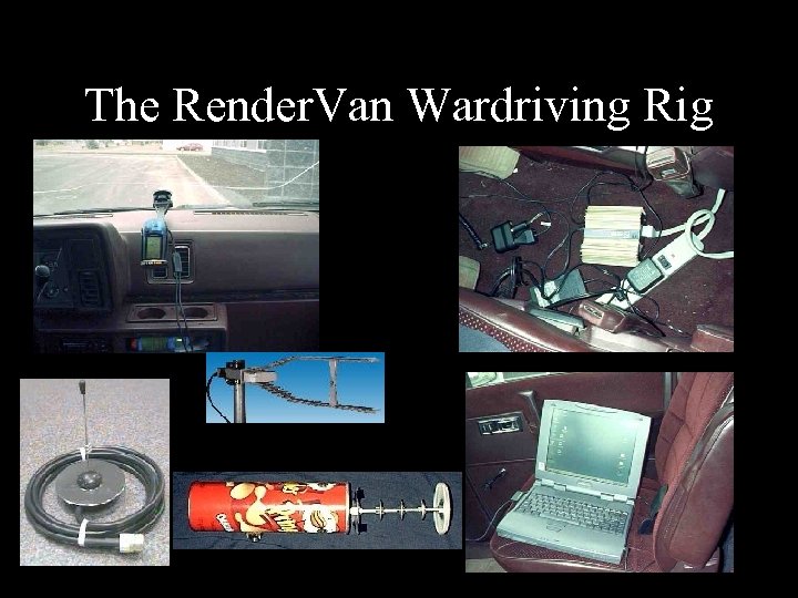 The Render. Van Wardriving Rig 