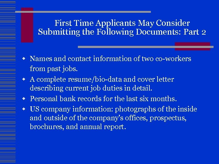 First Time Applicants May Consider Submitting the Following Documents: Part 2 w Names and