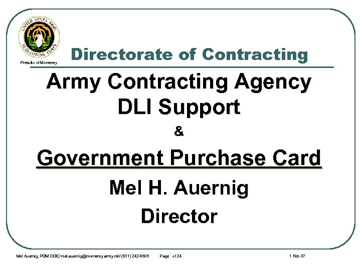 Presidio of Monterey Directorate of Contracting Army Contracting Agency DLI Support & Government Purchase