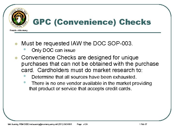 GPC (Convenience) Checks Presidio of Monterey l l Must be requested IAW the DOC