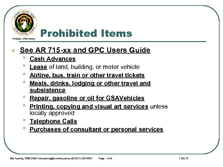 Presidio of Monterey l Prohibited Items See AR 715 -xx and GPC Users Guide