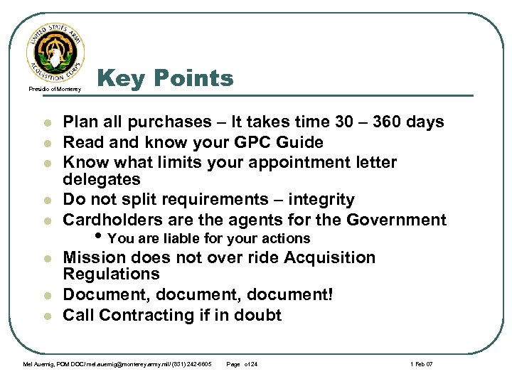 Presidio of Monterey l l l l Key Points Plan all purchases – It