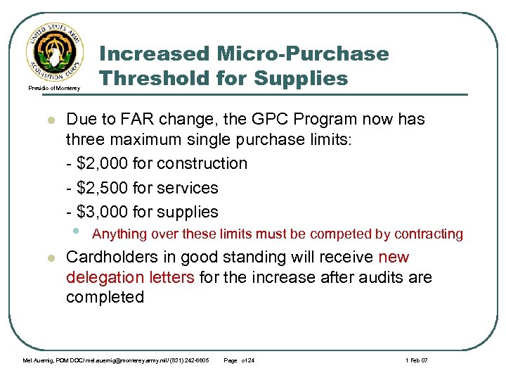 Presidio of Monterey l Due to FAR change, the GPC Program now has three