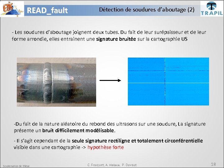 READ_fault Détection de soudures d’aboutage (2) - Les soudures d’aboutage joignent deux tubes. Du