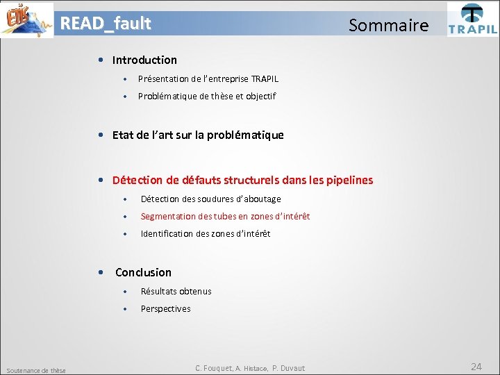 READ_fault Sommaire • Introduction • Présentation de l’entreprise TRAPIL • Problématique de thèse et