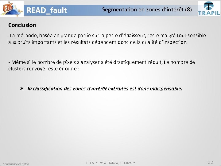 READ_fault Segmentation en zones d’intérêt (8) Conclusion -La méthode, basée en grande partie sur
