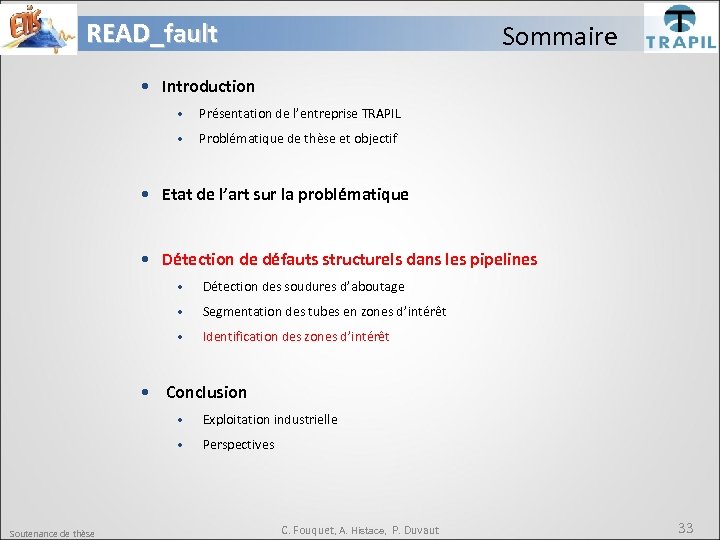 READ_fault Sommaire • Introduction • Présentation de l’entreprise TRAPIL • Problématique de thèse et