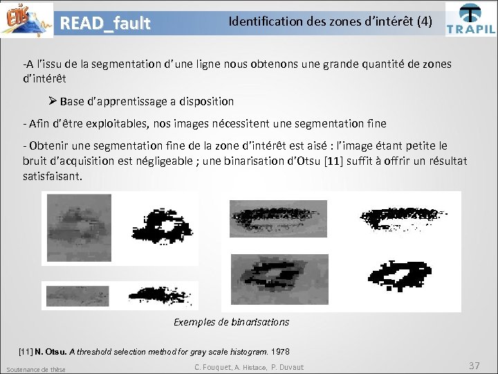 READ_fault Identification des zones d’intérêt (4) -A l’issu de la segmentation d’une ligne nous