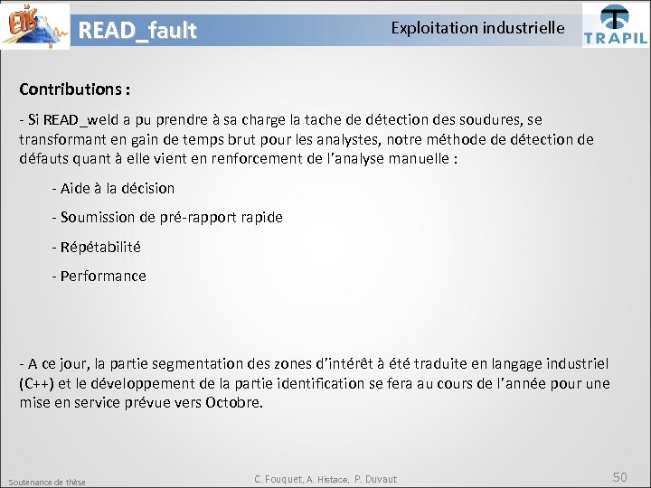 READ_fault Exploitation industrielle Contributions : - Si READ_weld a pu prendre à sa charge
