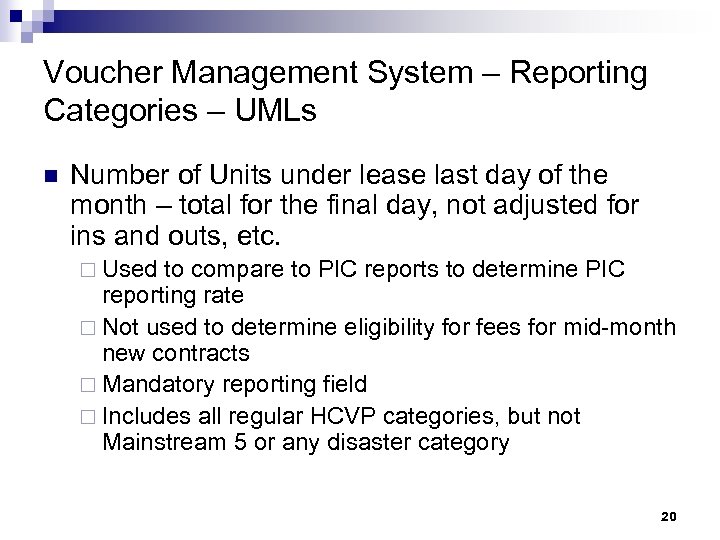 Voucher Management System – Reporting Categories – UMLs n Number of Units under lease