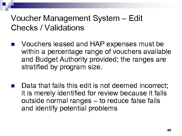 Voucher Management System – Edit Checks / Validations n Vouchers leased and HAP expenses
