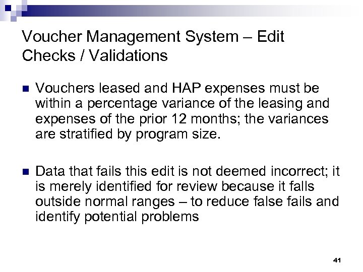 Voucher Management System – Edit Checks / Validations n Vouchers leased and HAP expenses