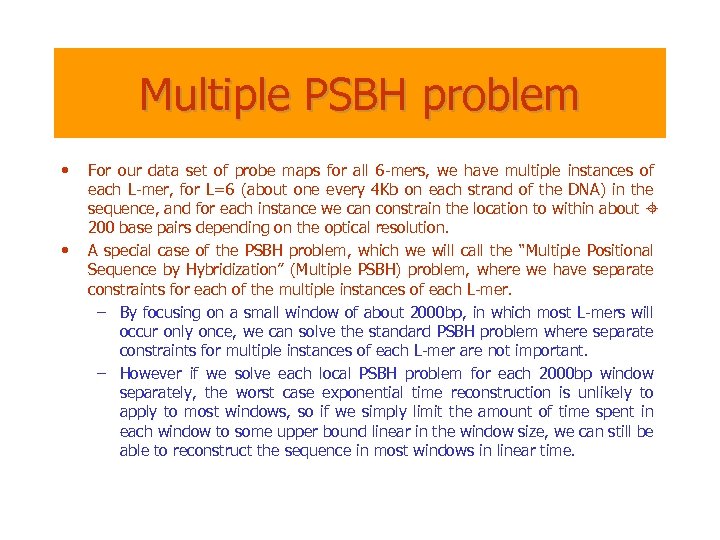 Multiple PSBH problem • • For our data set of probe maps for all