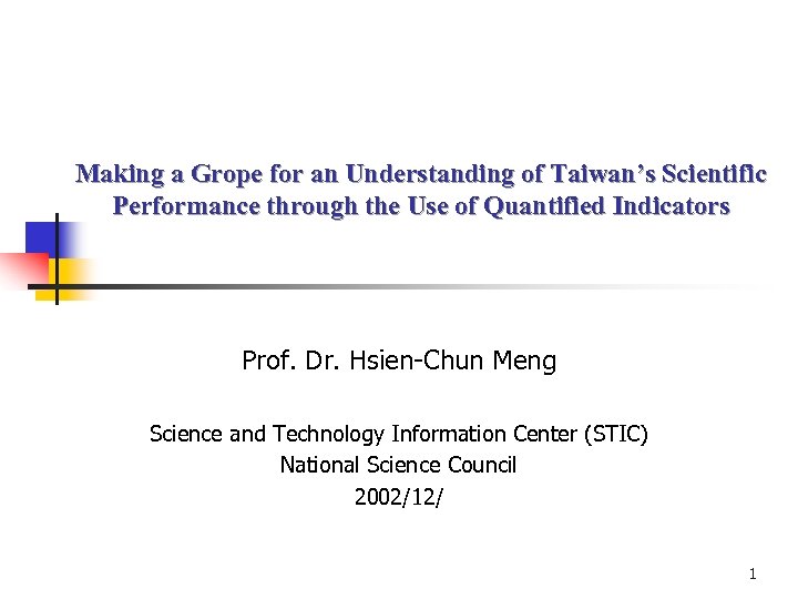 Making a Grope for an Understanding of Taiwan’s Scientific Performance through the Use of