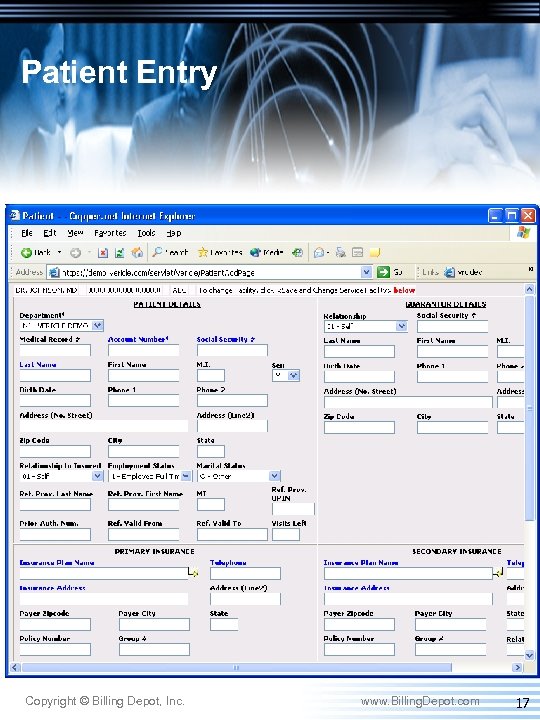 Patient Entry Copyright © Billing Depot, Inc. www. Billing. Depot. com 17 