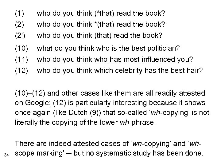 (1) (2') who do you think (*that) read the book? who do you think