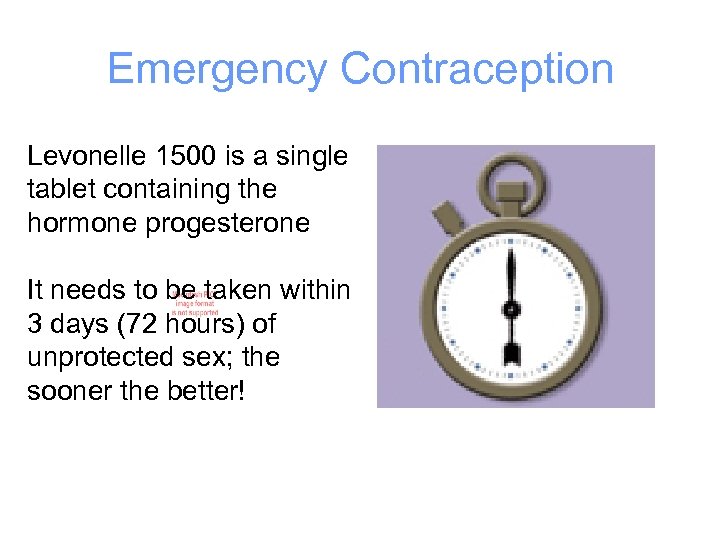 Emergency Contraception Levonelle 1500 is a single tablet containing the hormone progesterone It needs