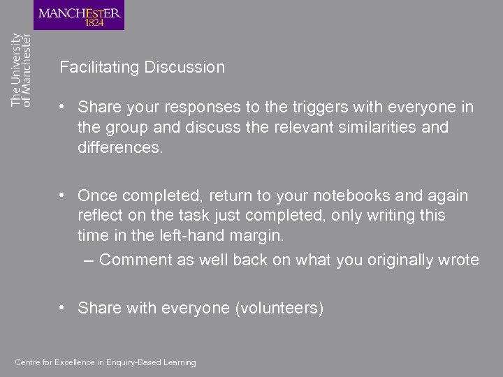 Facilitating Discussion • Share your responses to the triggers with everyone in the group