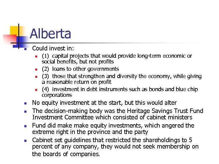 Alberta n Could invest in: n n n n (1) capital projects that would