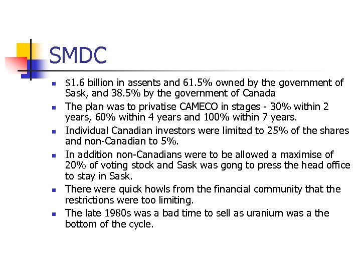 SMDC n n n $1. 6 billion in assents and 61. 5% owned by