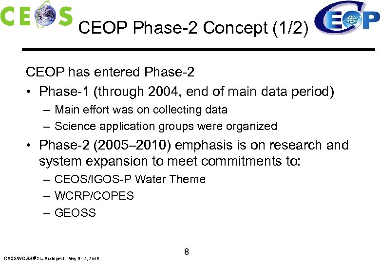 CEOP Phase-2 Concept (1/2) CEOP has entered Phase-2 • Phase-1 (through 2004, end of