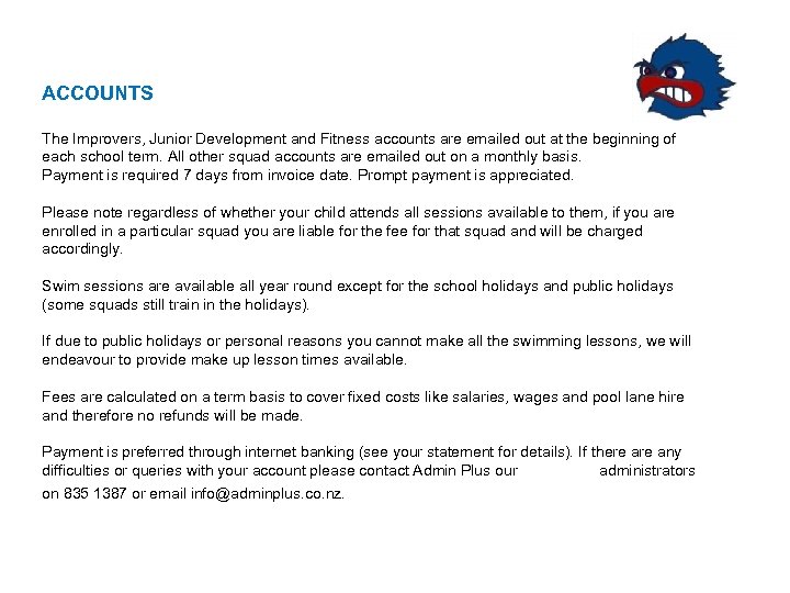 ACCOUNTS The Improvers, Junior Development and Fitness accounts are emailed out at the beginning