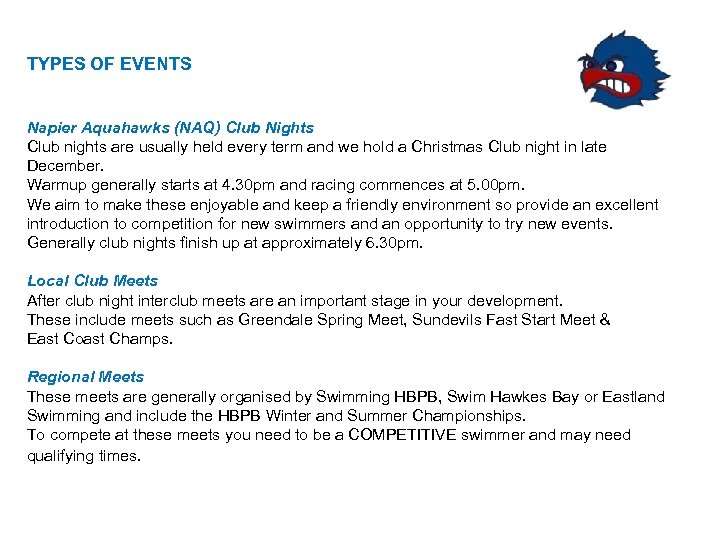 TYPES OF EVENTS Napier Aquahawks (NAQ) Club Nights Club nights are usually held every