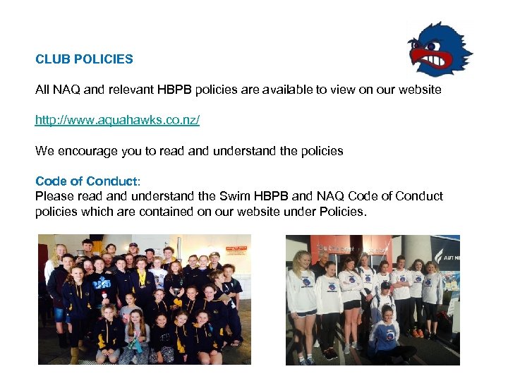 CLUB POLICIES All NAQ and relevant HBPB policies are available to view on our