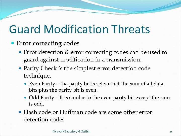 Guard Modification Threats Error correcting codes Error detection & error correcting codes can be