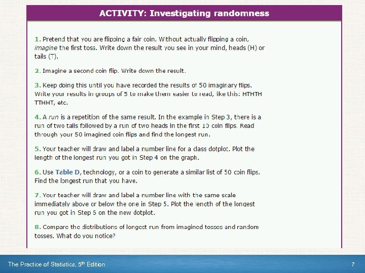 The Practice of Statistics, 5 th Edition 7 