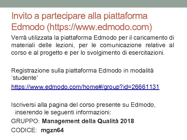 Invito a partecipare alla piattaforma Edmodo (https: //www. edmodo. com) Verrà utilizzata la piattaforma