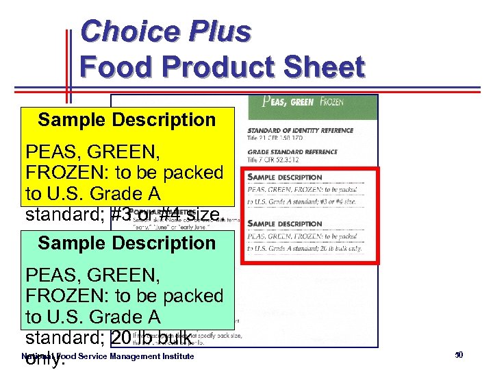 Choice Plus Food Product Sheet Sample Description PEAS, GREEN, FROZEN: to be packed to