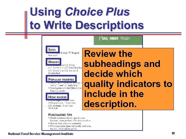 Using Choice Plus to Write Descriptions Review the subheadings and decide which quality indicators