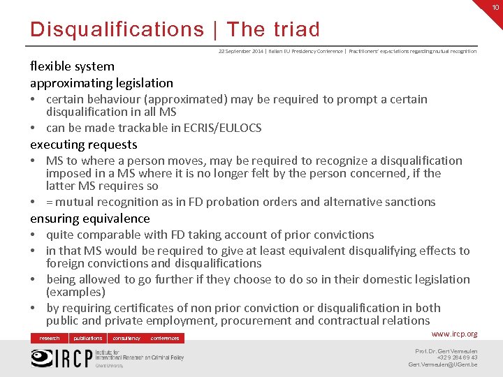 10 Disqualifications | The triad 22 September 2014 | Italian EU Presidency Conference |