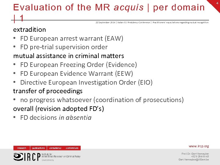 Evaluation of the MR acquis | per domain | 1 22 September 2014 |