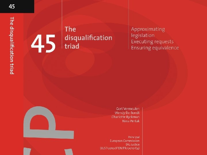 Disqualifications (2) 22 September 2014 | Italian EU Presidency Conference | Practitioners’ expectations regarding