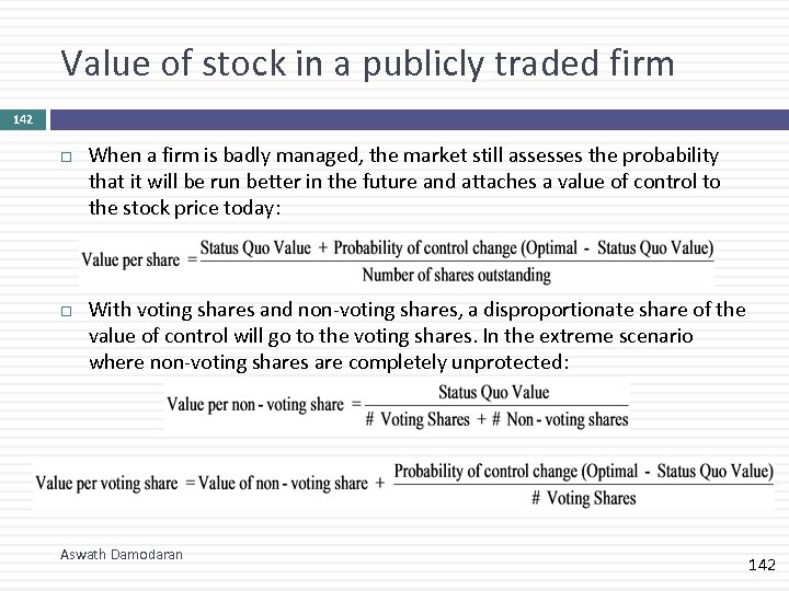 Value of stock in a publicly traded firm 142 When a firm is badly