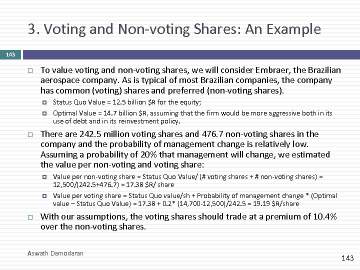 3. Voting and Non-voting Shares: An Example 143 To value voting and non-voting shares,