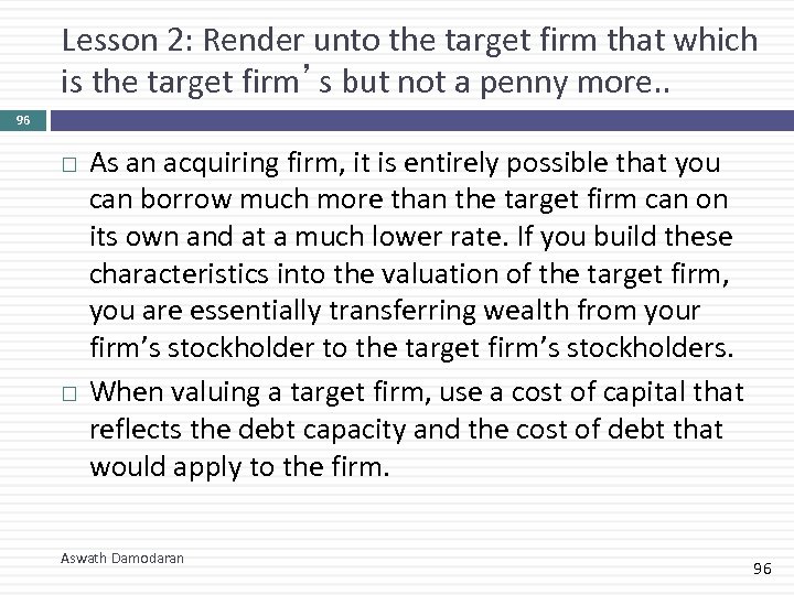Lesson 2: Render unto the target firm that which is the target firm’s but