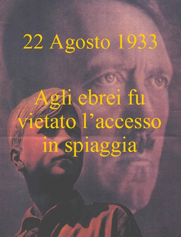 22 Agosto 1933 Agli ebrei fu vietato l’accesso in spiaggia 