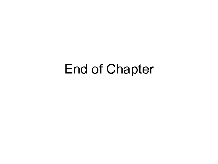 End of Chapter 