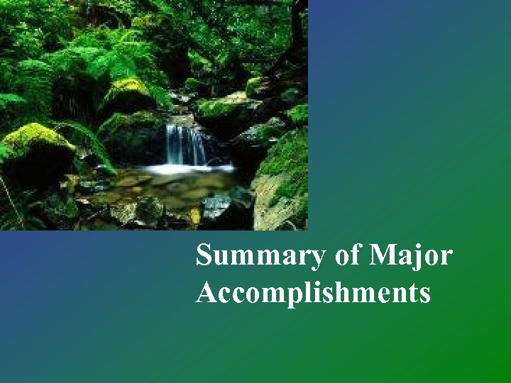 Summary of Major Accomplishments 