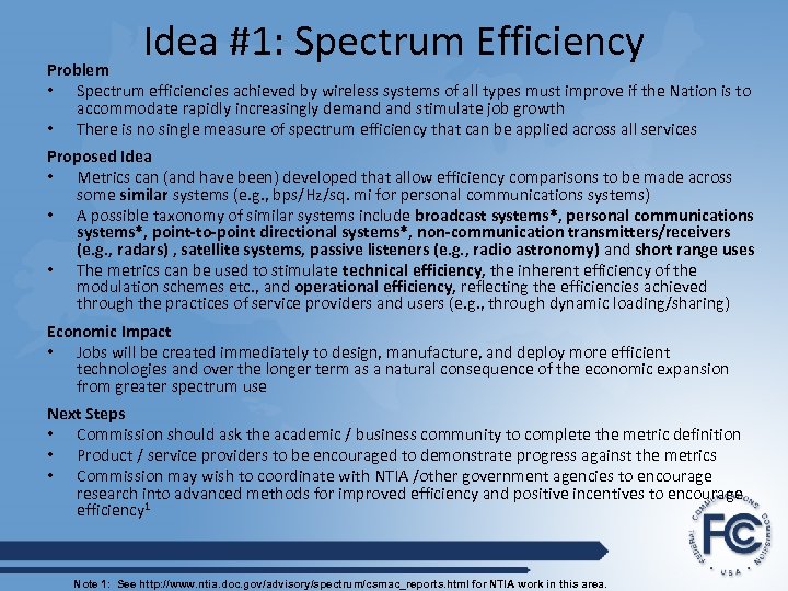 Idea #1: Spectrum Efficiency Problem • Spectrum efficiencies achieved by wireless systems of all