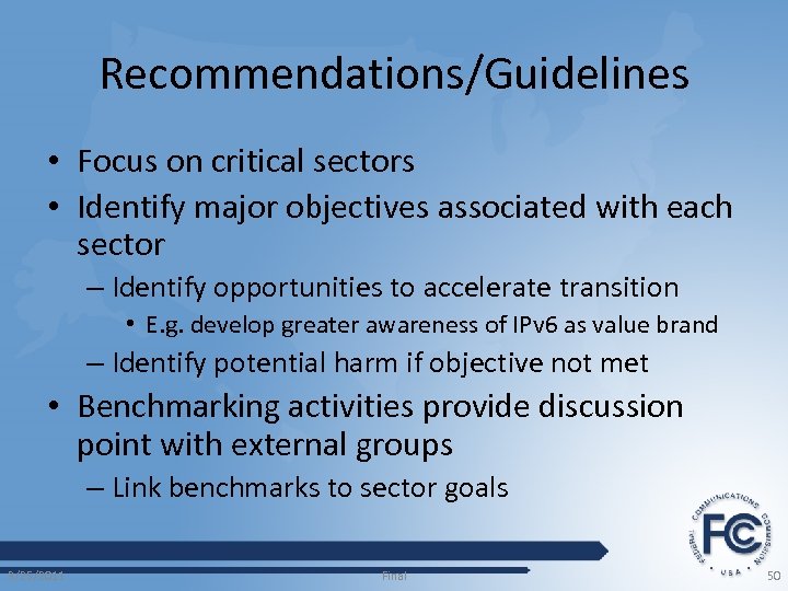 Recommendations/Guidelines • Focus on critical sectors • Identify major objectives associated with each sector