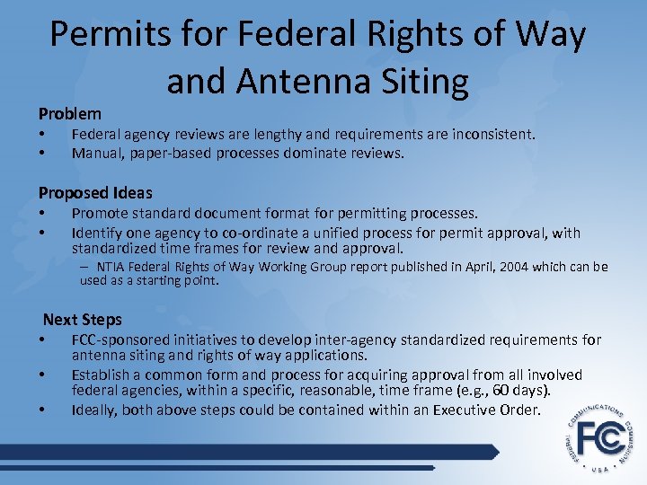 Permits for Federal Rights of Way and Antenna Siting Problem • • Federal agency
